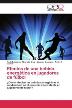 Efectos de Una Bebida Energetica En Jugadores de Futbol