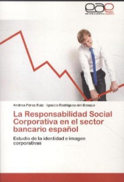 Responsabilidad Social Corporativa En El Sector Bancario Espanol