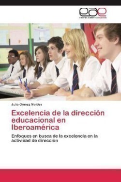 Excelencia de La Direccion Educacional En Iberoamerica
