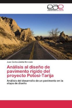 Analisis Al Diseno de Pavimento Rigido del Proyecto Potosi-Tarija