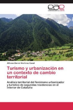 Turismo y Urbanizacion En Un Contexto de Cambio Territorial