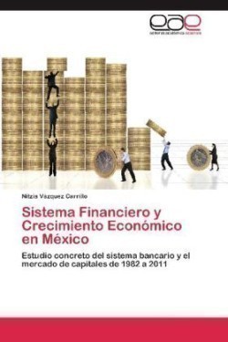 Sistema Financiero y Crecimiento Economico En Mexico