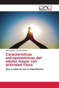 Características antropometricas del adulto mayor con actividad física