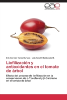 Liofilización y antioxidantes en el tomate de árbol