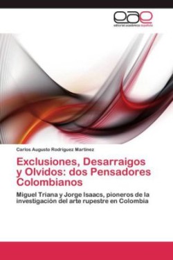 Exclusiones, Desarraigos y Olvidos