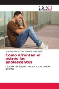 Como Afrontan El Estres Los Adolescentes