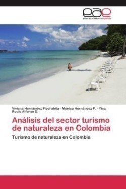 Analisis del Sector Turismo de Naturaleza En Colombia
