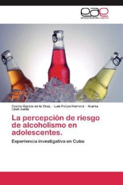 Percepcion de Riesgo de Alcoholismo En Adolescentes.