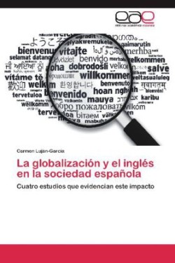 Globalizacion y El Ingles En La Sociedad Espanola