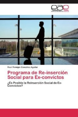 Programa de Re-Insercion Social Para Ex-Convictos
