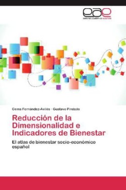 Reduccion de La Dimensionalidad E Indicadores de Bienestar