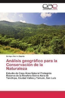 Analisis Geografico Para La Conservacion de La Naturaleza