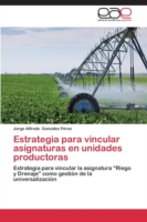 Estrategia para vincular asignaturas en unidades productoras