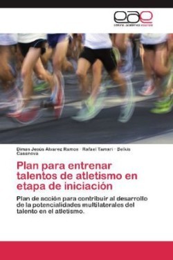 Plan Para Entrenar Talentos de Atletismo En Etapa de Iniciacion