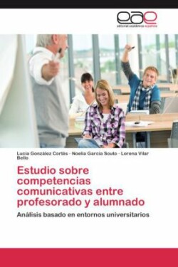 Estudio Sobre Competencias Comunicativas Entre Profesorado y Alumnado