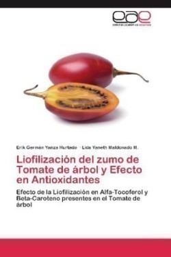 Liofilizacion del Zumo de Tomate de Arbol y Efecto En Antioxidantes