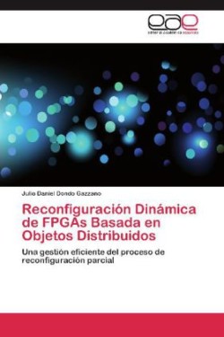 Reconfiguracion Dinamica de FPGAs Basada En Objetos Distribuidos