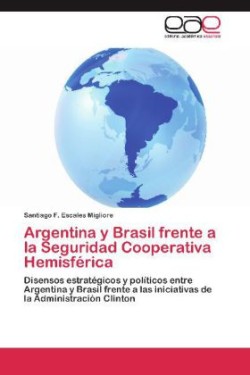Argentina y Brasil Frente a la Seguridad Cooperativa Hemisferica