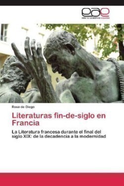 Literaturas Fin-de-Siglo En Francia