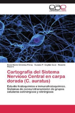 Cartografia del Sistema Nervioso Central En Carpa Dorada (C. Auratus)