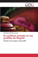 conflicto armado en los graffitis de Bogotá