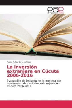 La inversión extranjera en Cúcuta 2006-2016