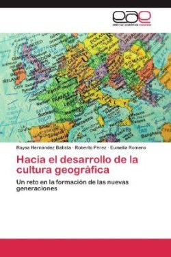 Hacia El Desarrollo de La Cultura Geografica