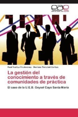 Gestion del Conocimiento a Traves de Comunidades de Practica