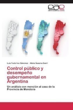 Control Publico y Desempeno Gubernamental En Argentina