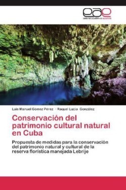 Conservación del patrimonio cultural natural en Cuba