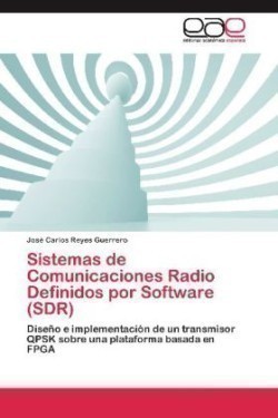 Sistemas de Comunicaciones Radio Definidos Por Software (Sdr)