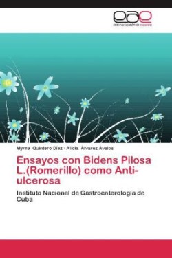 Ensayos Con Bidens Pilosa L.(Romerillo) Como Anti-Ulcerosa