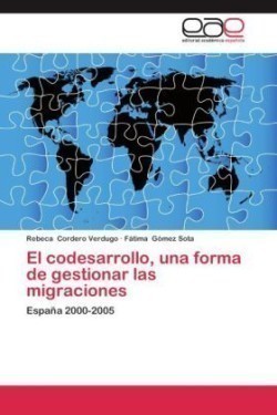 Codesarrollo, Una Forma de Gestionar Las Migraciones