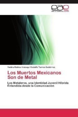 Muertos Mexicanos Son de Metal
