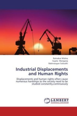 Industrial Displacements and Human Rights