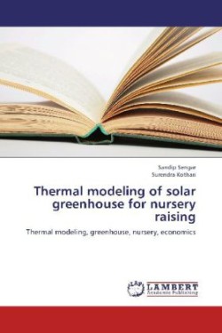 Thermal Modeling of Solar Greenhouse for Nursery Raising