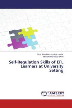 Self-Regulation Skills of EFL Learners at University Setting