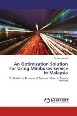 Optimization Solution for Using Minibuses Service in Malaysia