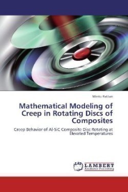 Mathematical Modeling of Creep in Rotating Discs of Composites