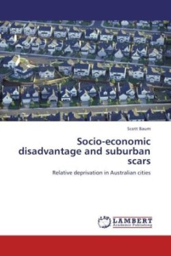 Socio-Economic Disadvantage and Suburban Scars