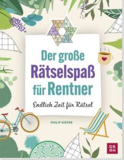 Der große Rätselspaß für Rentner