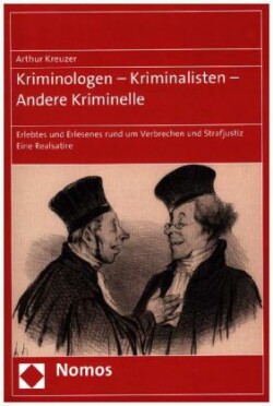 Kriminologen - Kriminalisten - Andere Kriminelle