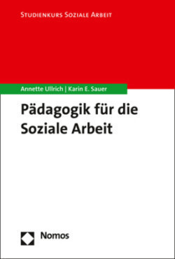 Pädagogik für die Soziale Arbeit