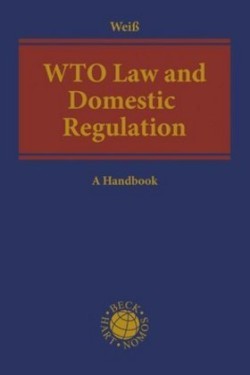 WTO Law and Domestic Regulation