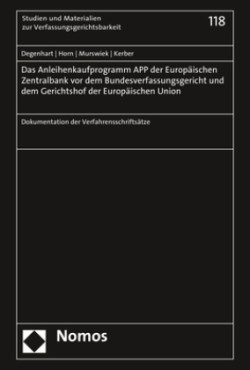 Das Anleihenkaufprogramm APP der Europäischen Zentralbank vor dem Bundesverfassungsgericht und dem Gerichtshof der Europäischen Union