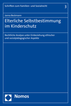 Elterliche Selbstbestimmung im Kinderschutz