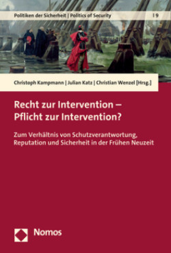 Recht zur Intervention - Pflicht zur Intervention?