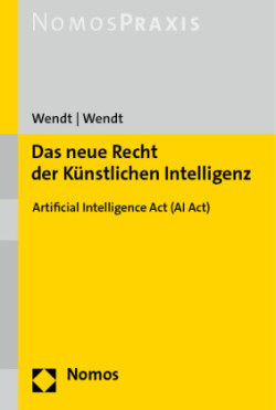 Das neue Recht der Künstlichen Intelligenz