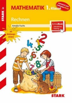 STARK Rechnen 1. Klasse - Training Grundschule - Grundwissen, Aufgaben und Lösungen, m. 1 Buch, m. 1 Beilage