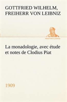 monadologie (1909) avec étude et notes de Clodius Piat